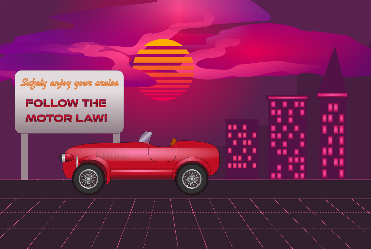 Image description: A digital Outrun-style vector drawing. A cityscape is in the background. A red barchetta is parked along the side of the road in front of a sign that reads 'Safely enjoy your cruise- Follow the Motor Law!'